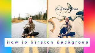 How to Make Stretch  Background Edit With PicsArt screenshot 3