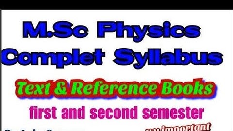MSC PHYSICS SYLLABUS MJPRU BAREILLY// MSC 1ST YEAR PHYSICS SYLLBUS // MSC PREVIOUS YEAR SYLLABUS