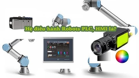 Hệ điều hành của Robot, PLC, HMI là gì ???