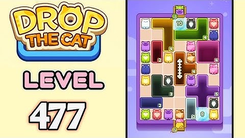 Drop the Cat! Level 477 Walkthrough