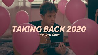 Give Yourself Love | Taking Back 2020 Ep. 5 ft. Dru Chen