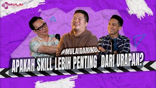 APAKAH SKILL LEBIH PENTING DARI URAPAN? | Echa Soemantri | Podcast #MULAIDARINOL