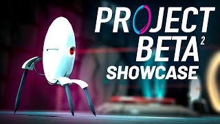 Project Beta² (Portal) - Showcase