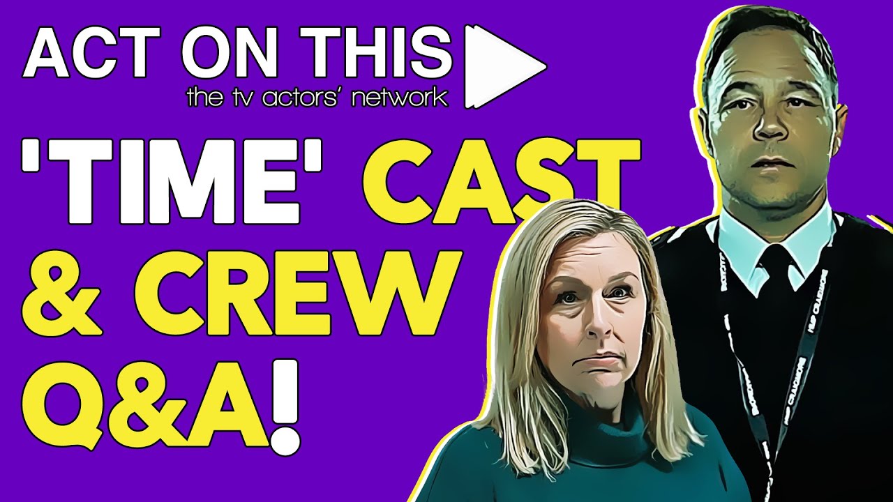 'TIME' Cast & Crew Q&A - With Stephen Graham | Hannah Walters | Lewis  Arnold & MORE!
