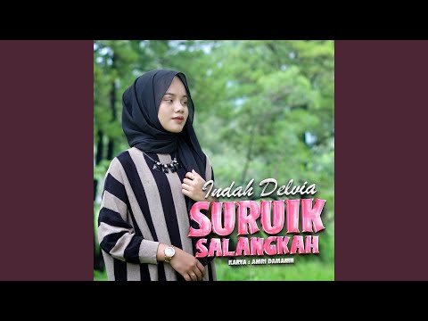 Suruik Salangkah - Indah Delvia