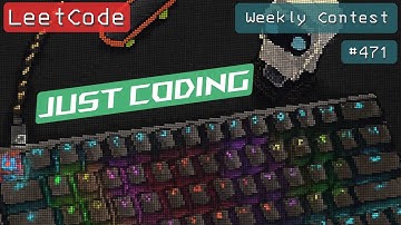 Programming |‌ LeetCode | Just Coding | Weekly Contest 471