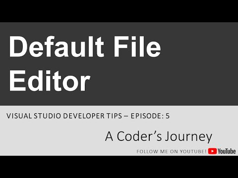 Visual Studio Developer Tips #5 - Default File Editor