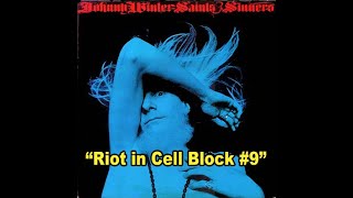 &quot;RIot in Cell Block #9&quot; by Johnny Winter