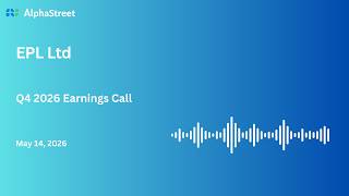 EPL Ltd Q4 FY2025-26 Earnings Conference Call
