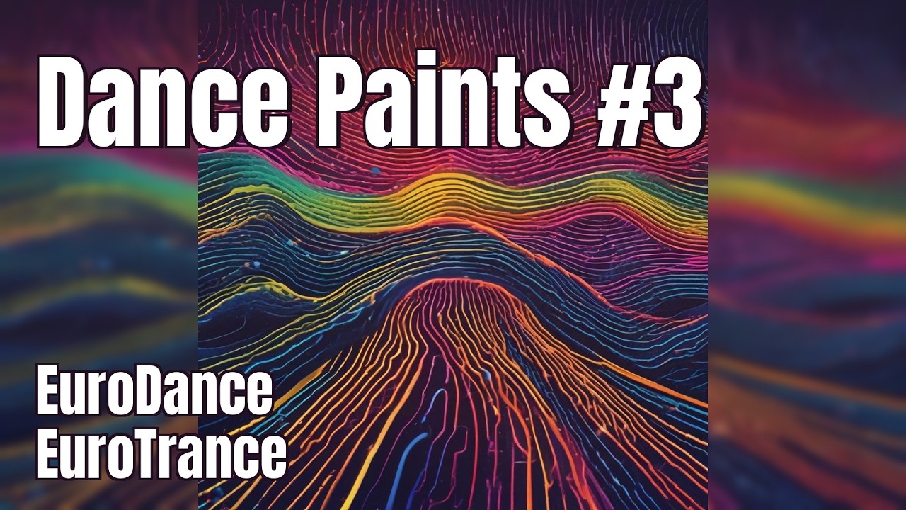 Dance Paints #3 | Eurodance, Vocal Trance & Hard Dance Explosion