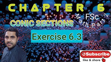 Exercise 6.3 | Chapter 6 | Conic Sections | Important Theorems of Circle | FSc Math Part 2