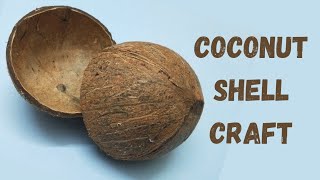 || Coconut Shell craft IDEA || Best Out Of Waste IDEA ||