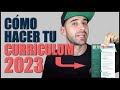 Cmo hacer un buen currculum 2023  fcil y rpido  todos los apartados explicados  plantillas