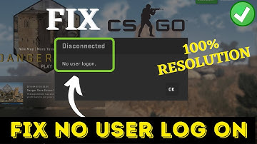 CSGO No user logon error fix