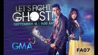 Let's Fight Ghost❤️  on GMA-7 OST "Mahal Na Nga Kita" James Wright (MV with lyrics)