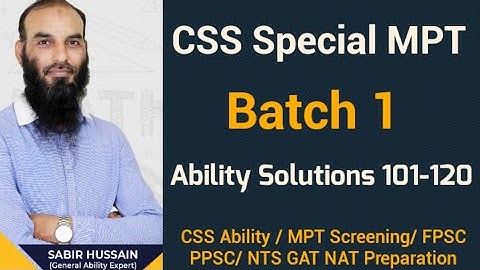 CSS MPT MAY 21st Batch 1 Ability Solutions (Part-2)