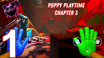 Poppy Playtime Chapter 3 - Gameplay Walkthrough Part 1 - Tutorial (iOS,Android)