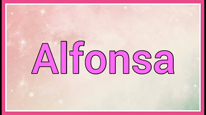 Alfonsa | Name Origin Meaning Variations