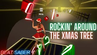 Rockin' Around The Christmas Tree in Beat Saber! (Expert) Mixed Reality