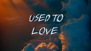 Martin garrix \& Dean lewis - Used to love ( Lyrics video )