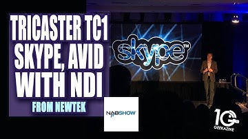 Newtek NAB Event Announces Better Interfaces, Skype with NDI