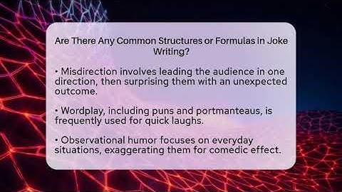 Are There Any Common Structures or Formulas in Joke Writing? | Open Mic Manual News