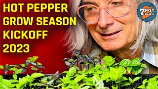 2023 Hot Pepper Grow Season Kickoff by 7 Pot Club 8,474 views 1 year ago 9 minutes, 46 seconds