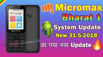 Micromax Bharat 1 New System Update 2018 Improve errors & Bug fixed
