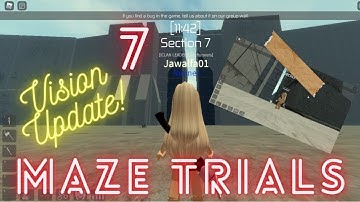 UPDATE VISION! HOW TO ESCAPE TO SECTION 7 IN MAZE TRIALS GAMES AT ROBLOX!