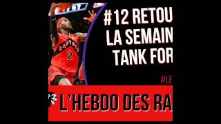 Dinos Talk : L'hebdo des Raptors #12 Retour sur la semaine 17 : un tank forcé ?