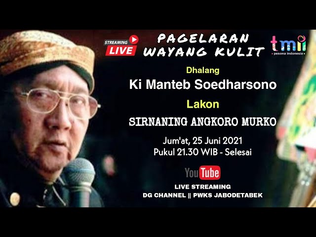 Live Wayang Kulit Virtual ~ SIRNANING ANGKORO MURKO ~ Ki Manteb Sudarsono class=