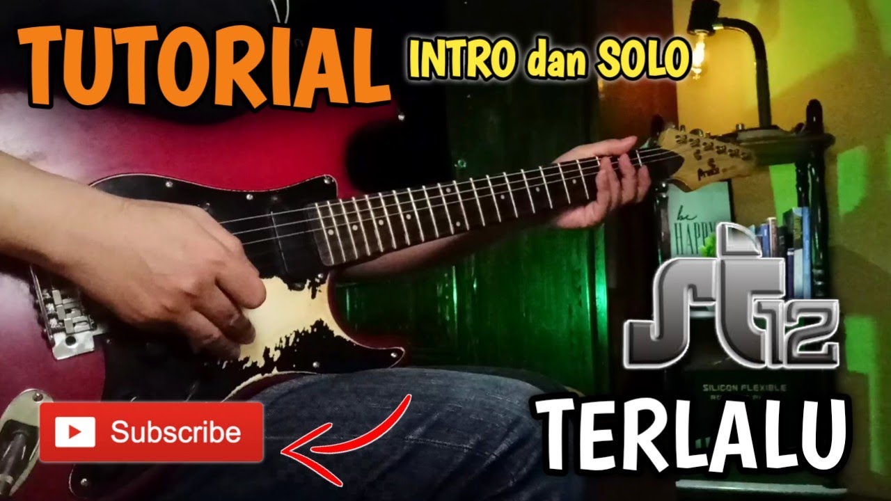 Tutorial melodi gitar St12 - Terlalu intro dan solo versi pemula