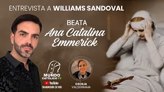 Entrevista a Williams Sandoval, de la Beata Ana Catalina Emmerick