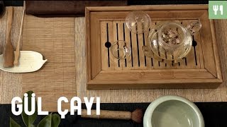 Çay Hazırlamayı Öğrenin: Gül Çayı