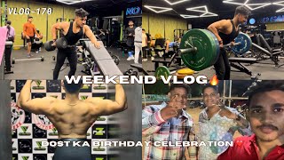 VLOG-170 | WEEKEND FUN + WORKOUT VLOG🔥 | DOST KA BIRTHDAY 🤩🥳