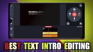 🔥I Reveled A New Text Intro।intro Toutrial।kinemaster editing।intro video। Technical Mohit Shukla।