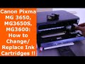 Canon Pixma MG 3650, MG3650S, MG3600: How to Change/Replace Ink Cartridges !!