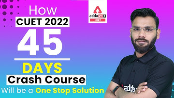 45 Days CUET 2022 Crash Course | CUET 2022 Preparation | By Varun Goel