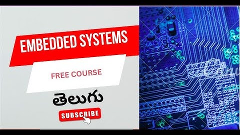Telugu Embedded Systems Course Free | Embedded C, ARM, Linux System Programming, Embedded pathashala