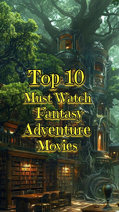 Top 10 Fantasy Adventure Movies #adventuremovies #fantasy #top10