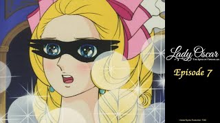 Who Wrote the Love Letter | Lady Oscar: The Rose of Versailles - EP07 | English Sub