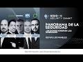 Panorama de la Seguridad:¿De Dónde Vendrán las Amenazas? NESEC 2026 Día 2