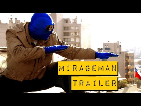 MIRAGEMAN (2007) | Trailer Oficial | director Ernesto Díaz Espinoza
