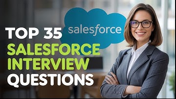 Top 35 Salesforce Admin Interview Questions and Answers For Freshers & Experienced | Mock Interviews