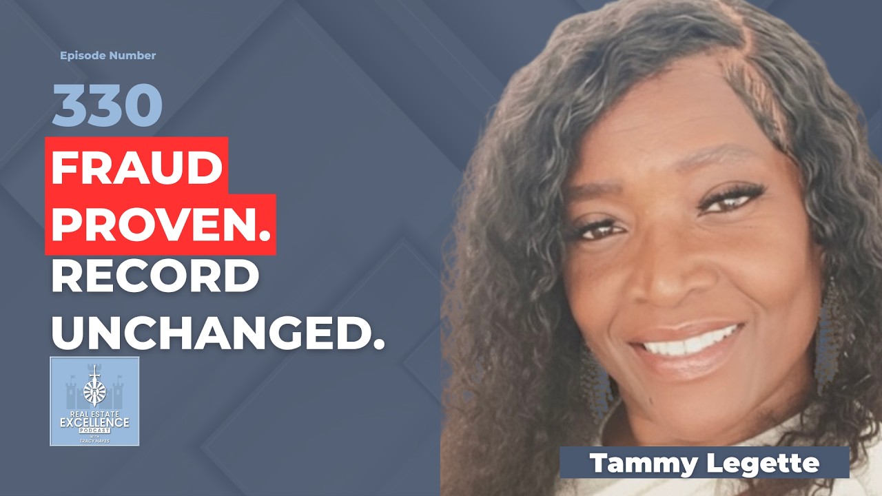 Ep 330 – Tammy Legette: How Deed Fraud Steals Inherited Homes in Broad Daylight Ep 330 – Tammy Legette: How Deed Fraud Steals Inherited Homes in Broad Daylight