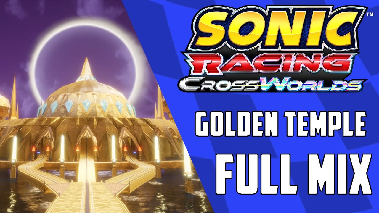 Golden Temple (Full mix) - Sonic Racing CrossWorlds OST