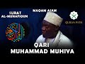 Suratul Al Munafiqun Qari Muhammad Muhiya Maqam Ajam Suratul Al Munafiqun Qari Muhammad Muhiya Maqam Ajam