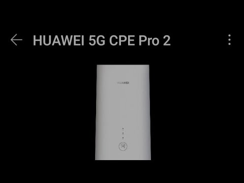 How to Configure Huawei CPE Pro 2 / H122-373 using Huawei AI Life App