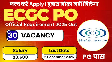 ECGC Limited Recruitment 2025 | Probationary
 Officers | Last Date: 02.12.2025 | ACE Online | form