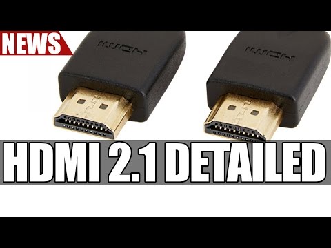 Video: HDMI 2.1 Spec Dodaje 8K / 10K Video, Dinamički HDR I Promjenjivo Osvježavanje